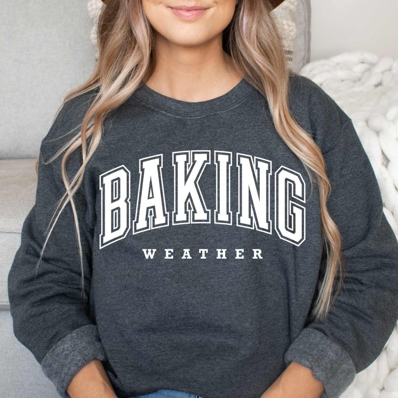 baking weather sweatshirt dark heather white